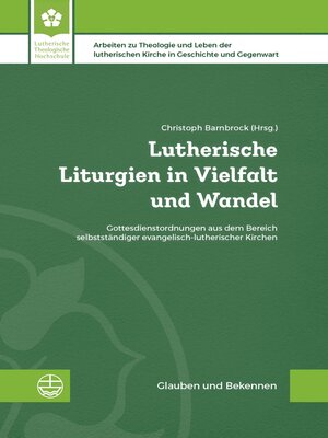 cover image of Lutherische Liturgien in Vielfalt und Wandel